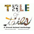 A Tale of Tails: A Grand Animal Anthology - Hardcover