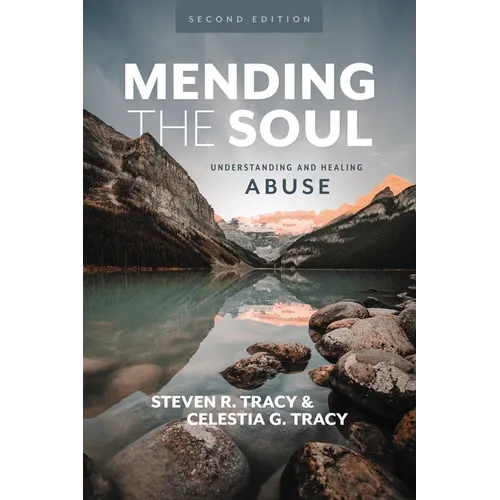 Mending the Soul, Second Edition: Understanding and Healing Abuse - Hardcover