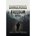 Dangerous Freedom - Paperback