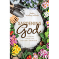 Gardening with God - Paperback