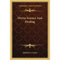 Divine Science And Healing - Paperback