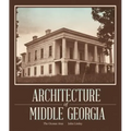 Architecture of Middle Georgia: The Oconee Area - Paperback