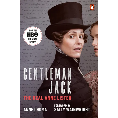 Gentleman Jack (Movie Tie-In): The Real Anne Lister - Paperback