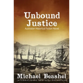 Unbound Justice: Volume One - Paperback