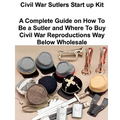 Civil War Sutlers Start Up Kit - Paperback