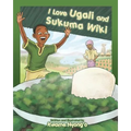 I Love Ugali and Sukuma Wiki - Paperback