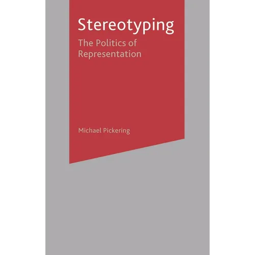 Stereotyping: The Politics of Representation - Paperback