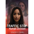 Traffic Stop: Human Division - Paperback