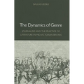 The Dynamics of Genre: Journalism and the Practice of Literature in Mid-Victorian Britain - Hardcover
