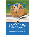 Pawverbs for Kids - Hardcover