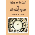 How to be Led by the Holy Spirit - Paperback
