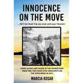 Innocence on the Move: NOT the Road Trip you took with your Parents! - Paperback