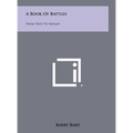 A Book of Battles: From Troy to Bataan - Hardcover