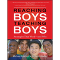 Reaching Boys, Teaching Boys: Strategies That Work -- And Why - Paperback
