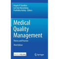 Medical Quality Management: Theory and Practice - Hardcover