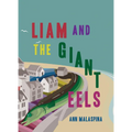 Liam and the Giant Eels - Paperback