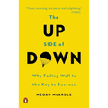 The Up Side of Down: Why Failing Well Is the Key to Success - Paperback