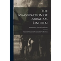 The Assassination of Abraham Lincoln; Assassination - Funeral Train Route - Paperback