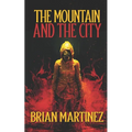 The Mountain and The City - Paperback