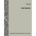 Urban Operations (FM 3-06) - Paperback