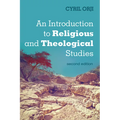 An Introduction to Religious and Theological Studies, Second Edition - Paperback