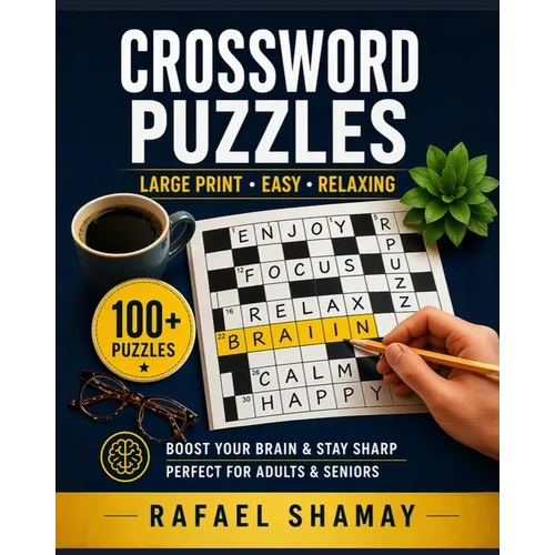 Crossword Puzzle Book for Adults: Relaxing Big Font, Anti-Eye Strain, Puzzle Book for Adults, Seniors to Have Fun and Brain Exercise with Solutions. - Paperback
