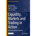 Liquidity, Markets and Trading in Action: An Interdisciplinary Perspective - Paperback