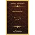 Apollodorus V1: The Library (1921) - Paperback