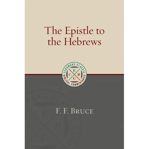 The Epistle to the Hebrews - Paperback