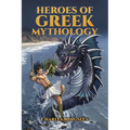 Heroes of Greek Mythology - Paperback