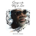 Songs in the Key of Love: A Love Journey - Paperback