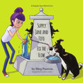Supply Jane & Fifo Fix the Flow: A Supply Chain and Logistics Adventure for Kids - Paperback