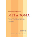 Understanding Melanoma - Paperback