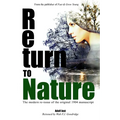 Return to Nature: The modern re-issue of the original 1904 manuscript - Paperback