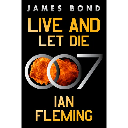 Live and Let Die: A James Bond Novel - Paperback