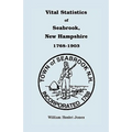 Vital Statistics of Seabrook, New Hampshire, 1768-1903 - Paperback