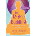 The 12-Step Buddhist 10th Anniversary Edition - Paperback