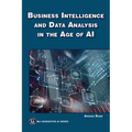Business Intelligence and Data Analysis in the Age of AI - Paperback
