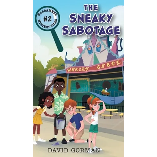 The Sneaky Sabotage - Hardcover