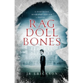 Rag Doll Bones: A Northern Michigan Asylum Novel - Paperback
