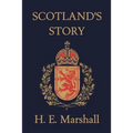 Scotland's Story (Yesterday's Classics) - Paperback