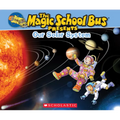 The Magic School Bus Presents: Our Solar System: A Nonfiction Companion to the Original Magic School Bus Series - Paperback