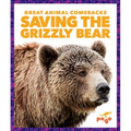 Saving the Grizzly Bear - Library Binding