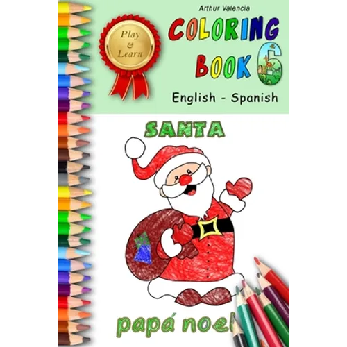 Play & Learn Coloring Book 6: English - Spanish - Paperback