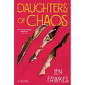 Daughters of Chaos - Hardcover