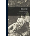 Brusski; a Story of Peasant Life in Soviet Russia - Paperback