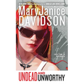 Undead and Unworthy: A Queen Betsy Novel - Mass Market Paperbound