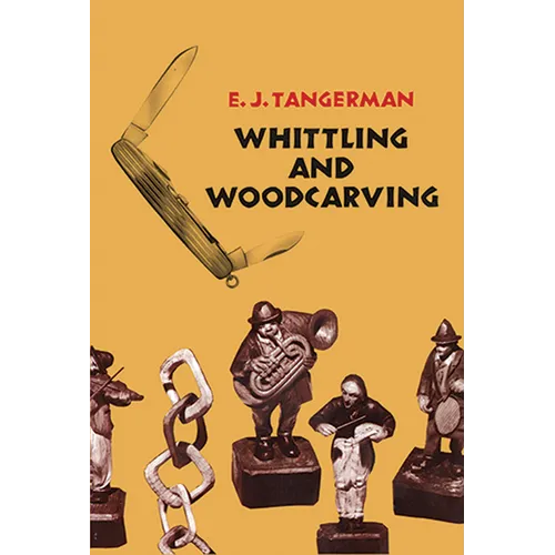 Whittling and Woodcarving - Paperback