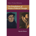 The Foundations of Modern Political Thought: Volume 2, the Age of Reformation - Hardcover