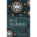Reel Mediation: A Dispute Resolution Journey Through Film - Hardcover
